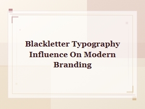 Blackletter Typography: How Gothic Fonts Shape Modern Branding Today